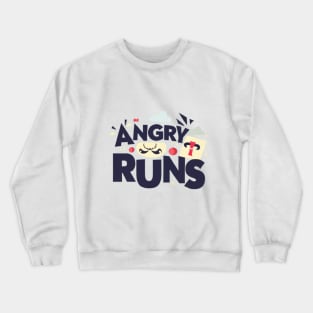 Angry Runs Crewneck Sweatshirt